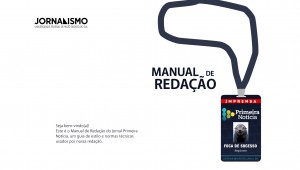 Primeira Notícia cria Manual de Redação e Estilo para orientar linha editorial e produção